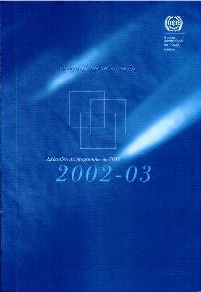 Couverture : Exécution du programme de l'OIT en 2002-03
