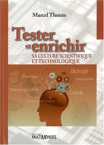 Couverture : Tester et enrichir sa culture scientifique et technologique