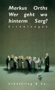 Couverture : Wer geht wo hinterm Sarg?