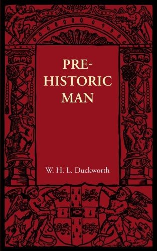 Couverture : Prehistoric man ([Reproduction en fac-similé]) by W.L.H. Duckworth