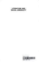 Couverture : Literature and Racial Ambiguity (Rodopi Perspectives on Modern Literature 27) (Rodopi Perspectives on Modern Literature)