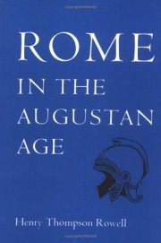 Couverture : Rome in the Augustan Age (The Centers of Civilization Series ; V. 5)