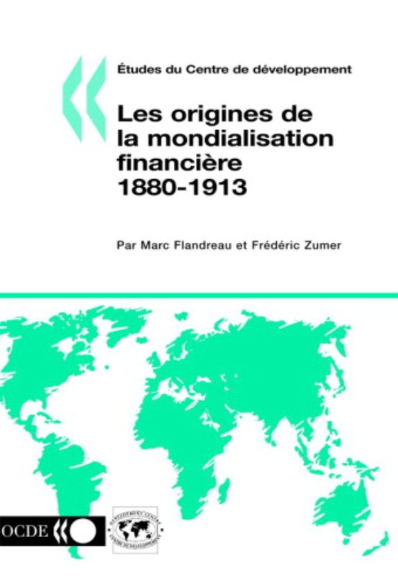 Couverture : Les origines de la mondialisation financière 1880-1913