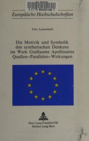 Couverture : Die Motivik und Symbolik des synthetischen Denkens im Werk Guillaume Apollinaires