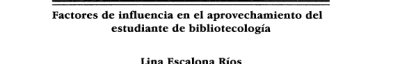 Couverture : Factores de influencia en el aprovechamiento del estudiante de bibliotecología