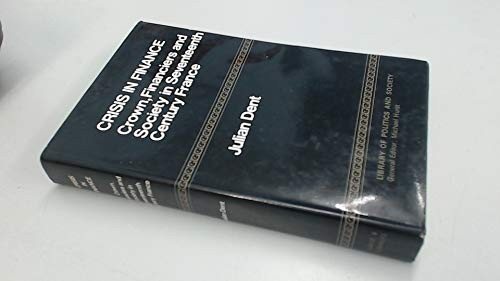 Couverture : Crisis in finance: crown, financiers and society in seventeenth-century France.