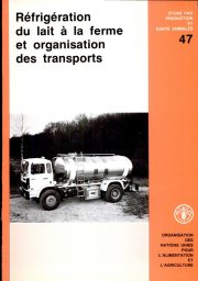 Couverture : Réfrigération du lait à la ferme et organisation des transports