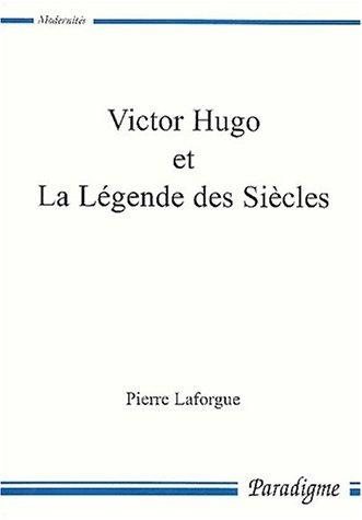 Couverture : Victor Hugo et La légende des siècles