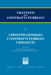 Couverture : Trattato sui contratti pubblici. 1, I principi generali, i contratti pubblici, i soggetti