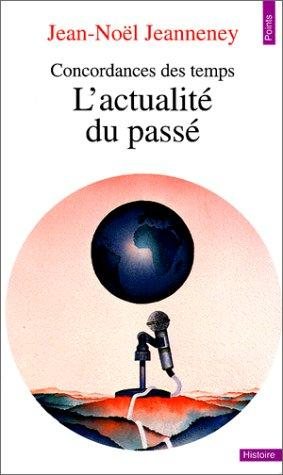 Couverture : L'actualité du passé. Concordances des temps