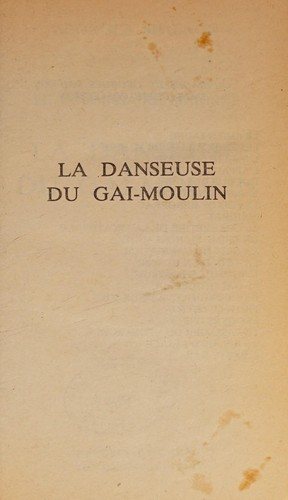Couverture : La Danseuse du Gai-Moulin