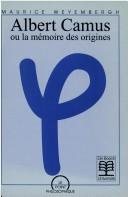 Couverture : Albert Camus, ou, La mémoire des origines