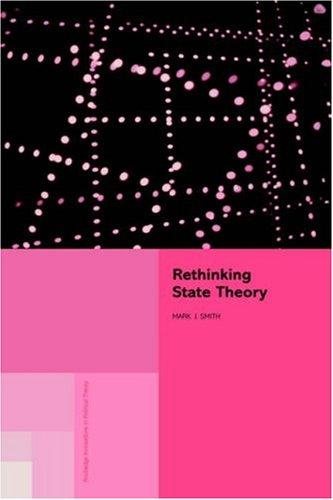 Couverture : Rethinking State Theory (Routledge Innovations in Political Theory, 3)