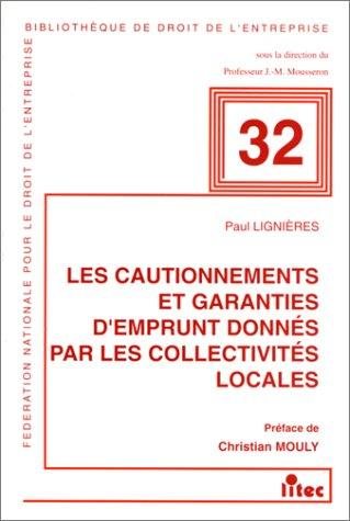 Couverture : Les cautionnements et garanties d'emprunt donnés par les collectivités locales