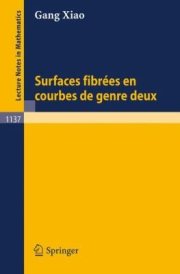 Couverture : Surfaces Fibres En Courbes De Genre Deux