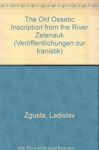 Couverture : The old Ossetic inscription from the River Zelenčuk