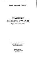 Couverture : De Gaulle, bâtisseur d'avenir