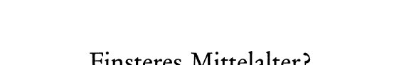 Couverture : Finsteres Mittelalter?