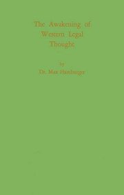 Couverture : The awakening of Western legal thought.