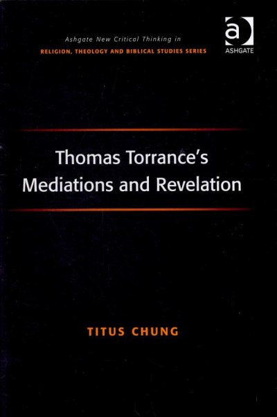 Couverture : Thomas Torrance's mediations and revelation