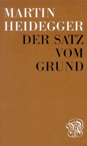 Couverture : Gesamtausgabe Abt. 1 Veröffentlichte Schriften Bd. 10. Der Satz vom Grund.