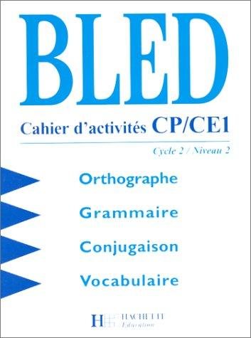 Couverture : Bled, cahiers d'activités CP-CE1. Cycle 2, niveau 2