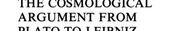 Couverture : The cosmological argument from Plato to Leibniz