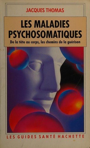 Couverture : Les Maladies psychosomatiques