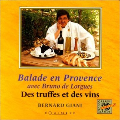 Couverture : Balade en Provence des truffes et des vins