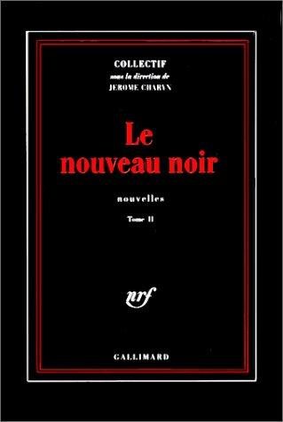 Couverture : Le Nouveau Noir, tome 2 (nouvelles)
