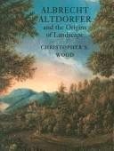 Couverture : Albrecht Altdorfer and the origins of landscape