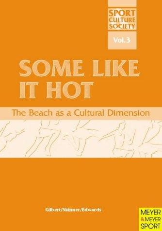 Couverture : SOME LIKE IT HOT: THE BEACH AS A CULTURAL DIMENSION; ED. BY JAMES SKINNER.