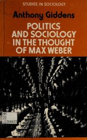 Couverture : Politics and sociology in the thought of Max Weber.