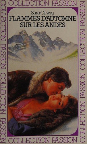 Couverture : Flammes d'automne sur les Andes