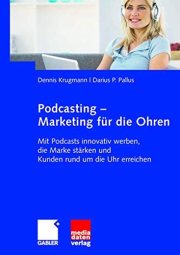 Couverture : Podcasting - Marketing für die Ohren
