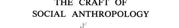 Couverture : The Craft of social anthropology