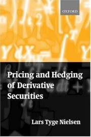 Couverture : PRICING AND HEDGING OF DERIVATIVE SECURITIES.