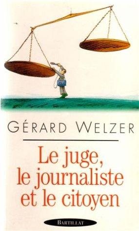 Couverture : Le juge, le journaliste et le citoyen