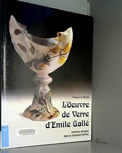 Couverture : L' oeuvre de verre d'Emile Gallé