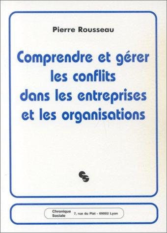 Couverture : Comprendre et gérer les conflits dans les entreprises et les organisations