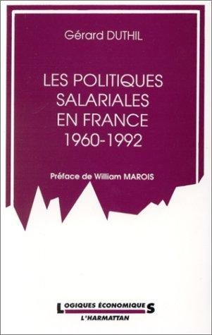 Couverture : Les politiques salariales en France, 1960-1992
