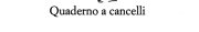 Couverture : Quaderno a cancelli