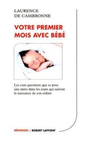 Couverture : Votre premier mois avec bébé 