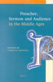 Couverture : Preacher, Sermon and Audience in the Middle Ages (New History of the Sermon, 3)