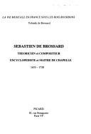 Couverture : Sébastien de Brossard, théoricien et compositeur, 1655-1730