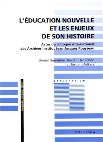 Couverture : L' éducation nouvelle et les enjeux de son histoire