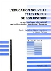 Couverture : L' éducation nouvelle et les enjeux de son histoire