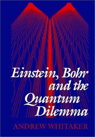 Couverture : Einstein, Bohr, and the quantum dilemma