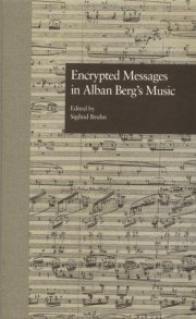 Couverture : Encrypted messages in Alban Berg's music
