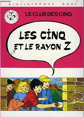Couverture : Les cinq et le rayon z